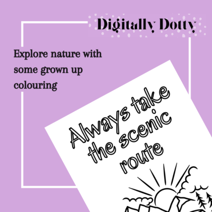 Take the Scenic Route Colouring